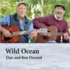 Dan and Ken Durand - Wild Ocean